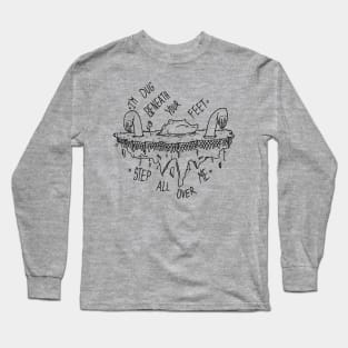 Step All Over Me Long Sleeve T-Shirt